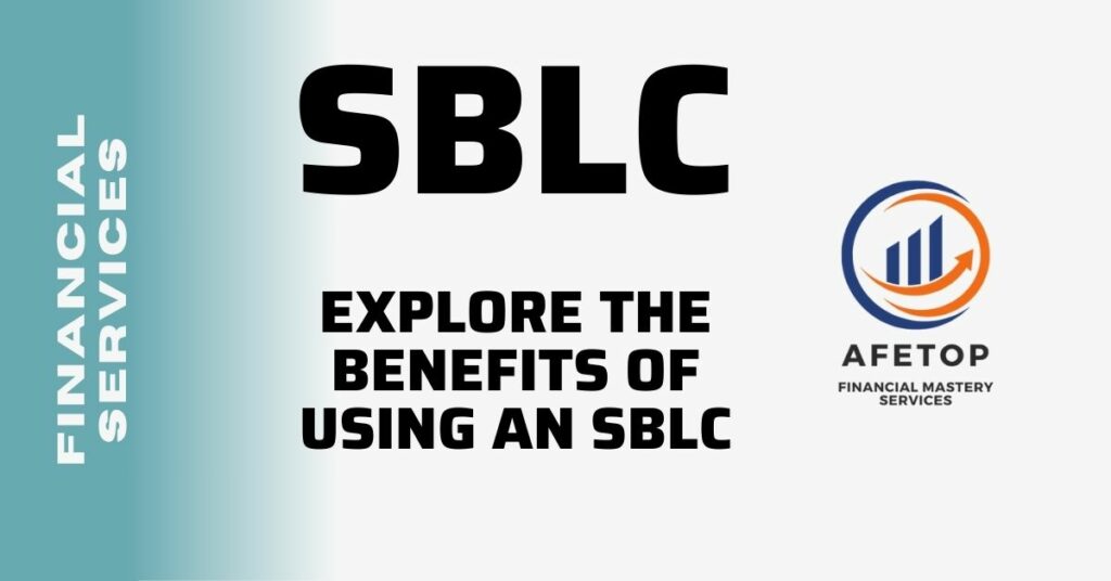 Discover the Potential of SBLC with Our Comprehensive Financial Services